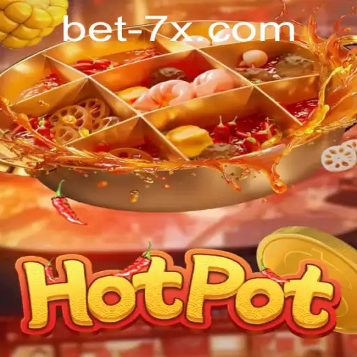 Exploring the Thrills of Hotpot Game with Bet7x